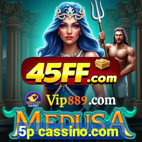 5p cassino.com